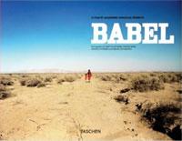 Babel: A Film By Alejandro Gonzalez Inarritu
